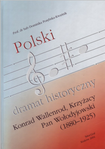 Polski dramat historyczny Konrad Wallenrod, Krzyżacy, Pan Wołodyjowski
