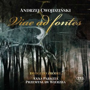 płyta Viae ad fontes &ndash; drogi do źr&oacute;deł