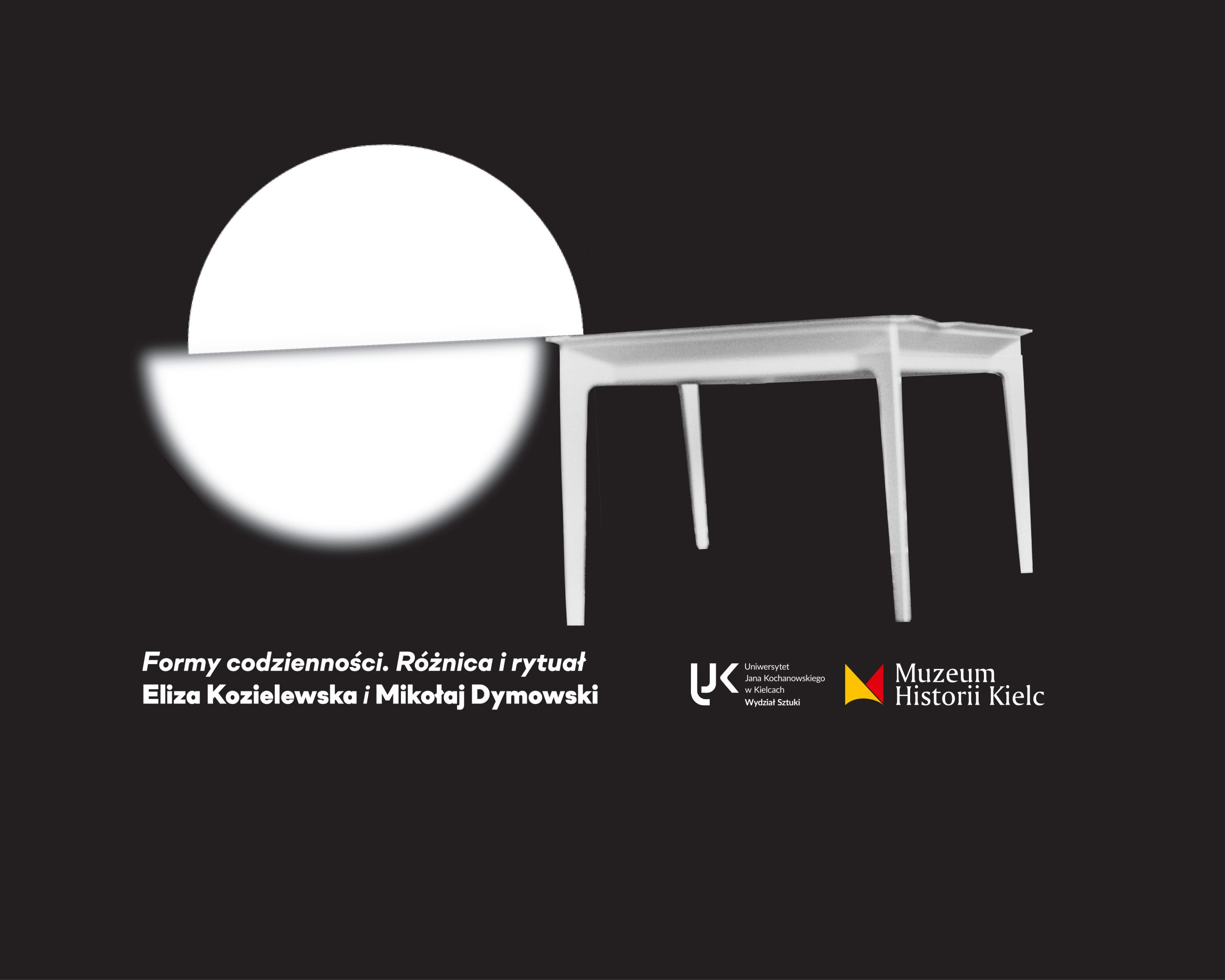 ☞ZAPROSZENIE: wernisaż wystawy Elizy Kozielewskiej oraz Mikołaja Dymowskiego  pt. „Formy codzienności. Różnica i rytuał”
