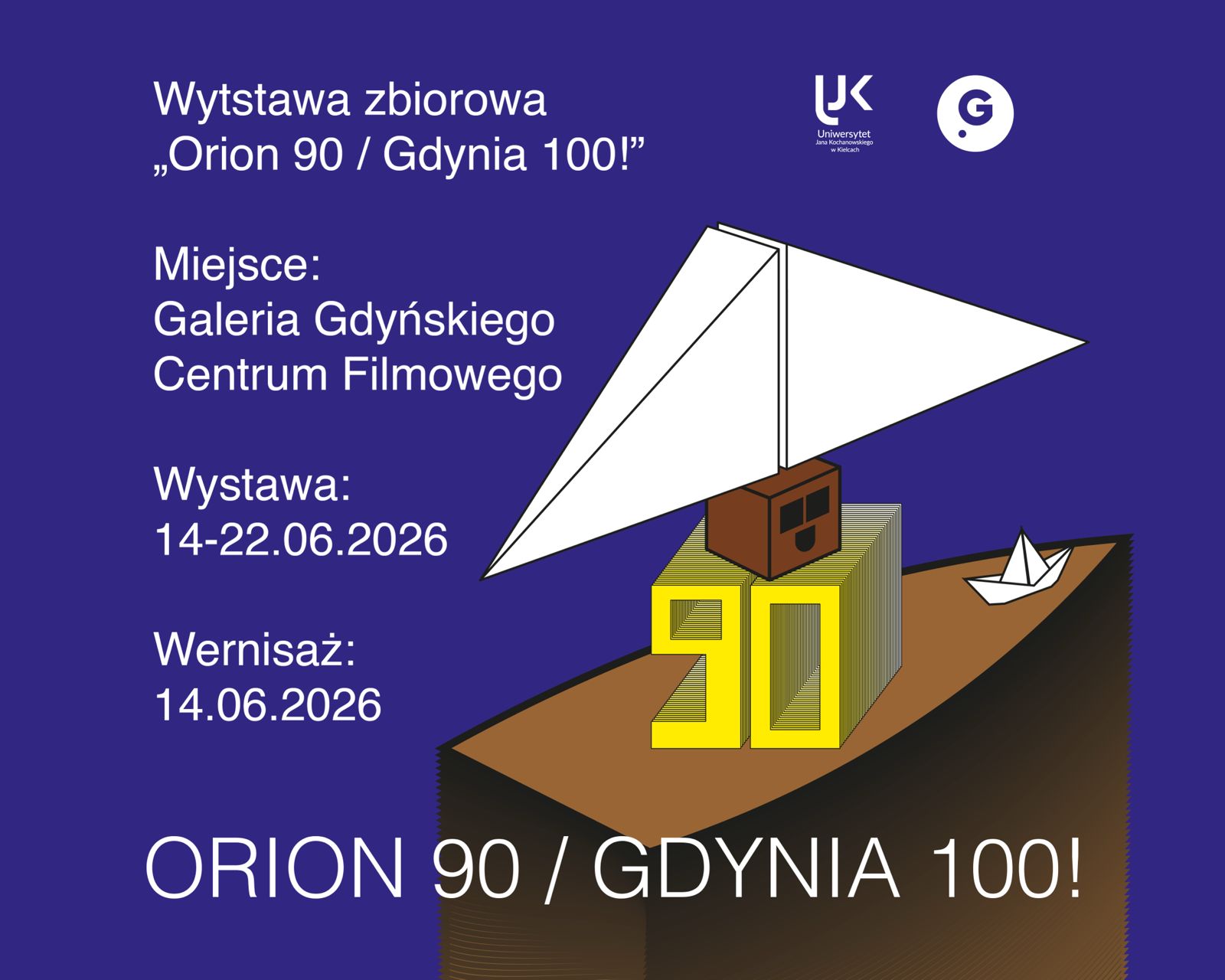 ☞ 🌐 ZAPROSZENIE > wernisaż wystawy ORION 90 / GDYNIA 100!