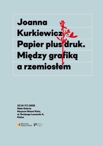 Joanna Kurkiewicz Papier plus druk. Między grafiką a rzemiosłem